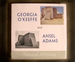 Book - Georgia O'Keeffe and Ansel Adams: Natural Affinities